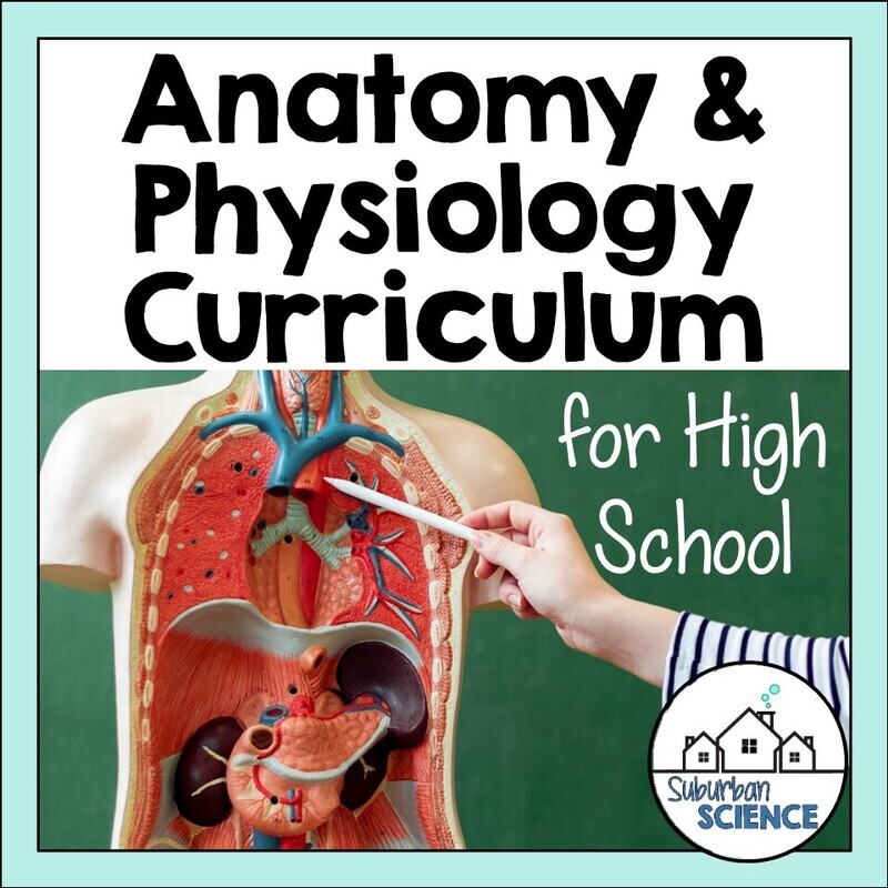 Anatomy &amp; Physiology Curriculum (Full Year)