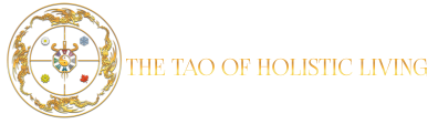 The Tao Of Holistic Living