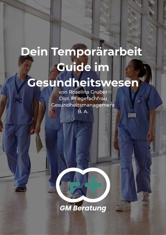 Temporärarbeit im Pflegebereich: Der klare E-Book Guide für die Schweiz