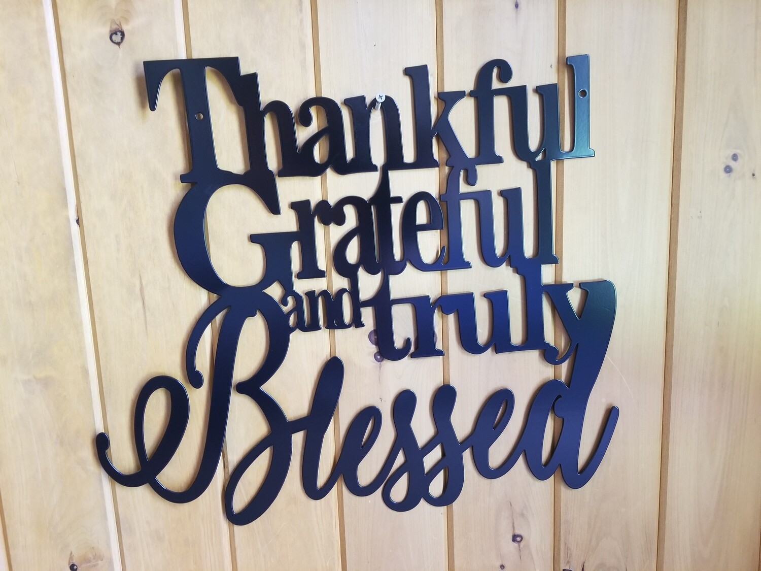 20&quot; x 24&quot; Thankful, Grateful, and Truly Blessed