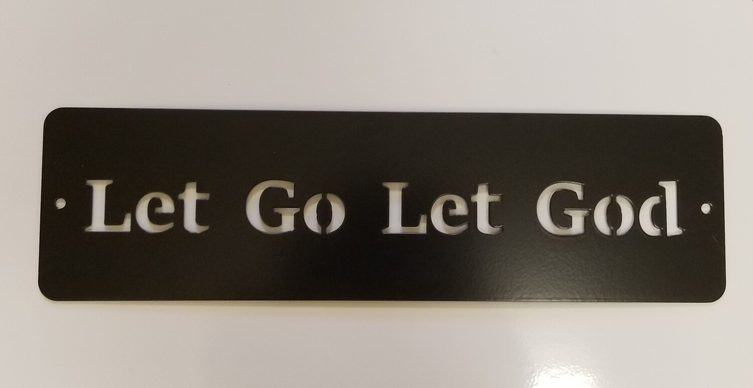 5&quot; x 18&quot;  Slogan - Let Go, Let God