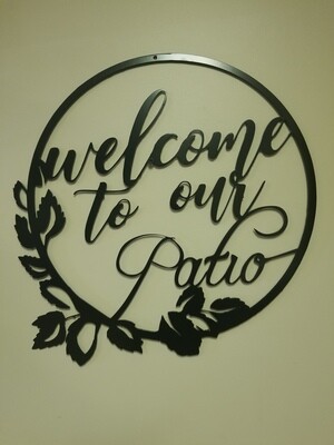 24"  Welcome To The Patio