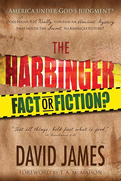 THE HARBINGER: FACT OR FICTION?—Does Isaiah 9:10 Really Contain An Ancient Mystery That Holds The Secret To America's Future?