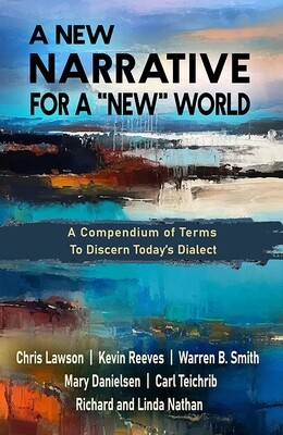 A NEW NARRATIVE FOR A "NEW" WORLD