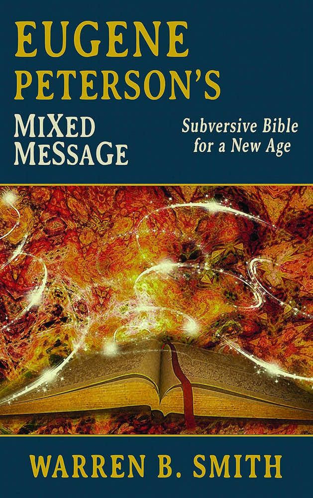 Eugene Peterson’s Mixed Message