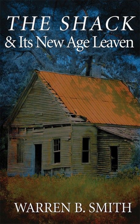 ​The Shack and Its New Age Leaven