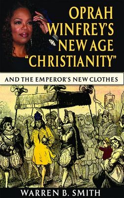 ​Oprah Winfrey&#39;s New Age &quot;Christianity&quot; - Part 1