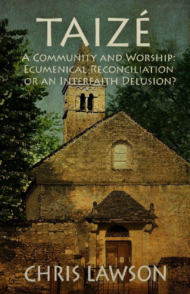Taizé—A Community and Worship—Interfaith Delusion?