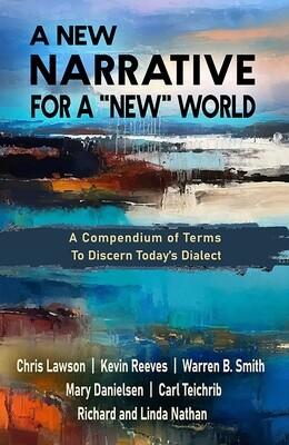 A NEW NARRATIVE FOR A "NEW" WORLD A NEW NARRATIVE FOR A "NEW" WORLD