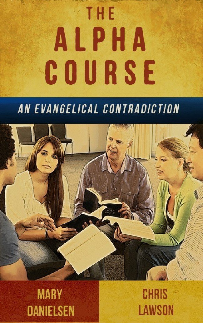 THE ALPHA COURSE: An Evangelical Contradiction