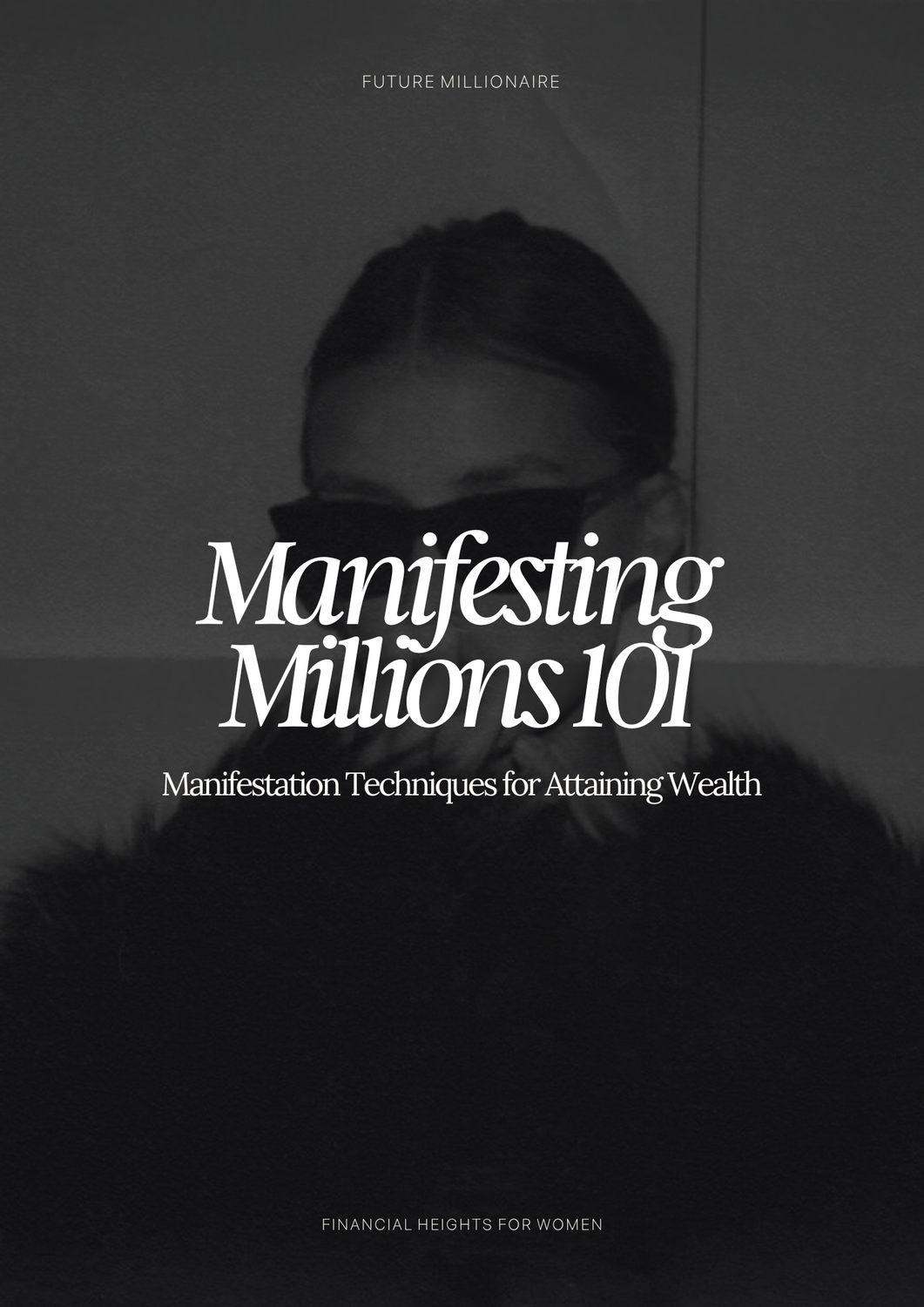 Manifesting Millions 101