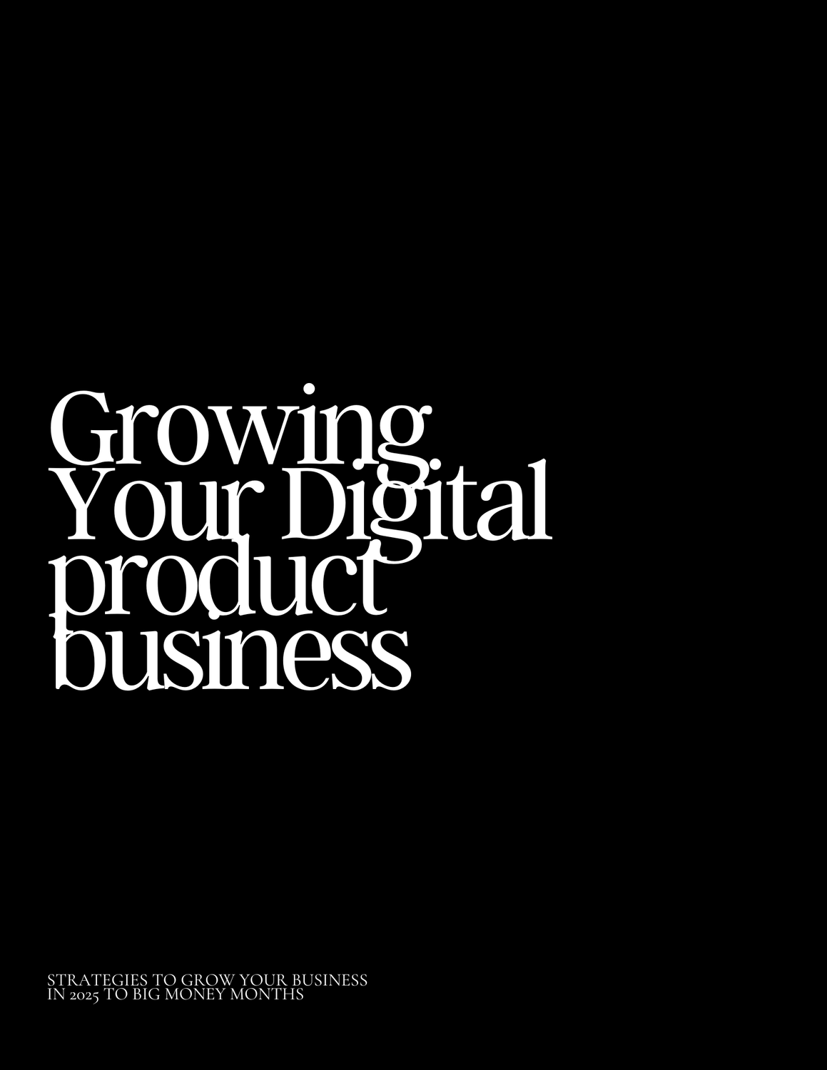 Growing Your Digital Product Business