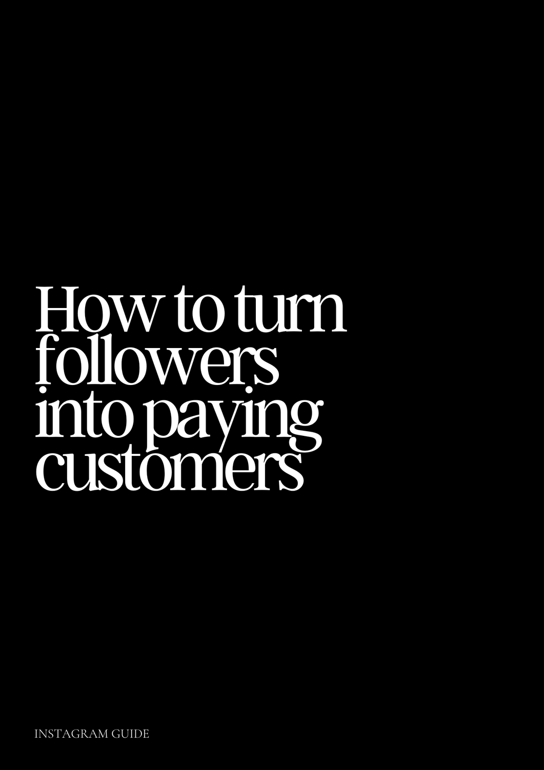 Turn Followers Into Customers Guide + Bonuses