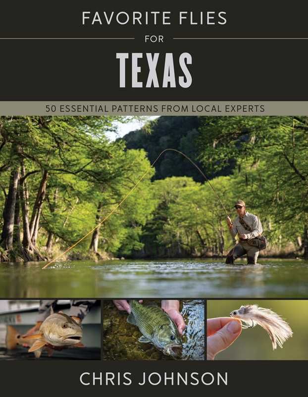 Favorite Flies for Texas by Chris Johnson