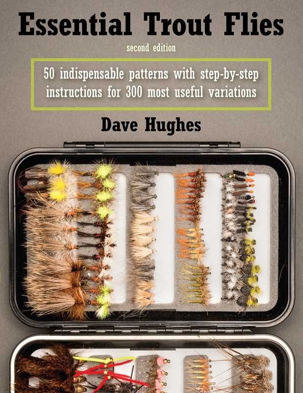 Essential Trout Flies by Dave Hughes
