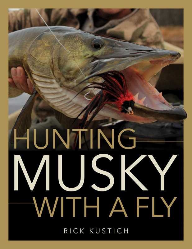 Hunting Musky with a Fly by Rick Kustich