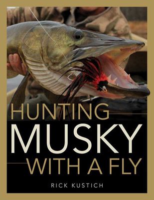 Hunting Musky with a Fly by Rick Kustich