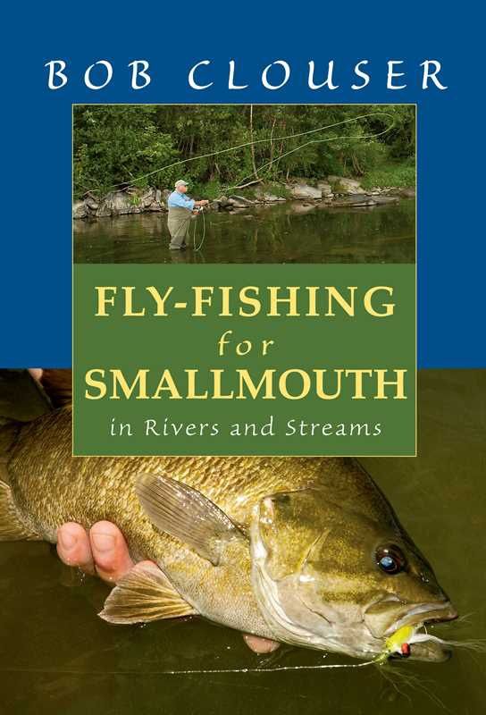 Fly-Fishing for Smallmouth by Bob Clouser