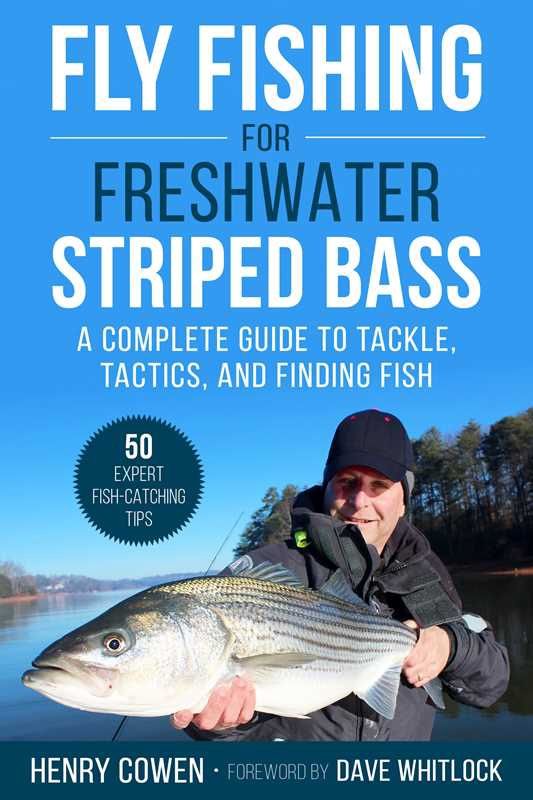 Fly Fishing for Freshwater Striped Bass by Henry Cowen