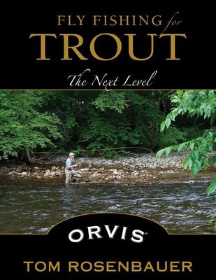 Fly Fishing for Trout by Tom Rosenbauer