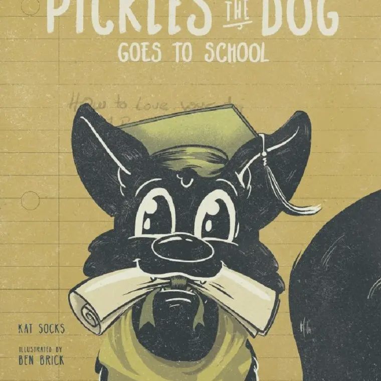 Hardcover Book: Pickles the Dog, Goes To School