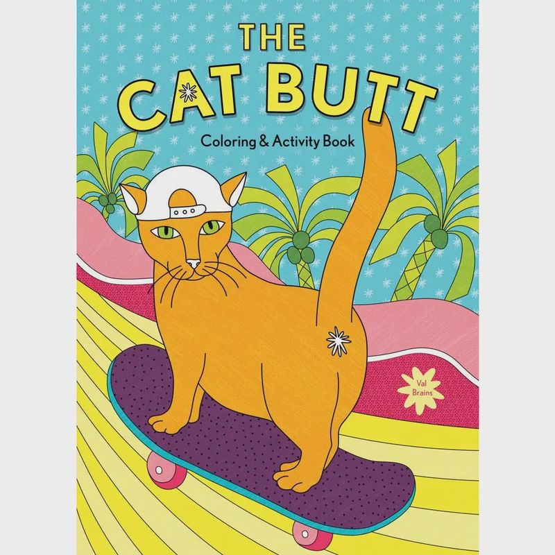 The Cat Butt Coloring and Activity Book