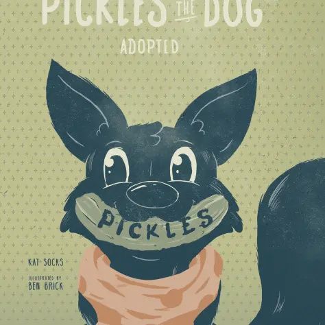 Hardcover Children&#39;s Book: Pickles the Dog Adopted