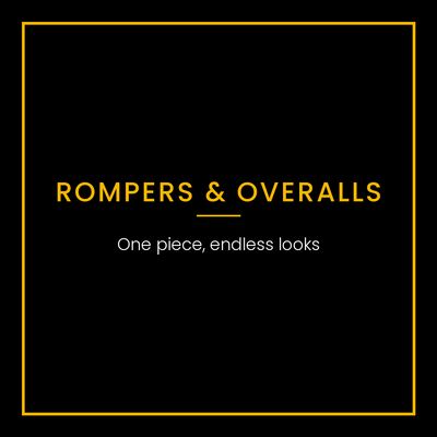 Rompers/Overalls
