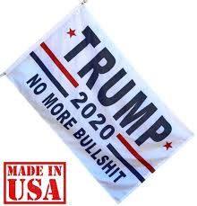 Trump "2020 No More Bullshit"