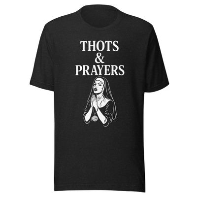 Thots & Prayers- Unisex t-shirt