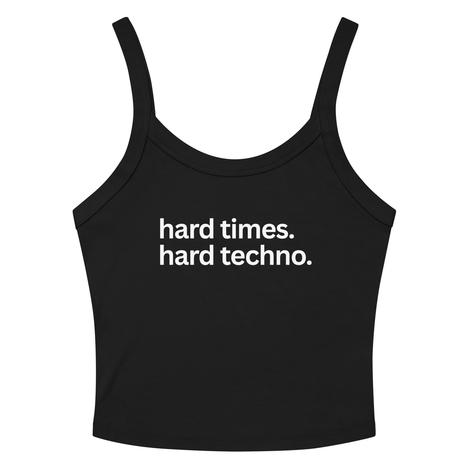Hard times. Hard techno- Women’s micro-rib tank top