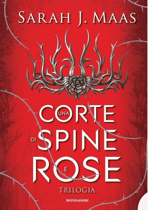 Una corte di spine e rose. Trilogia. La saga di Feyre