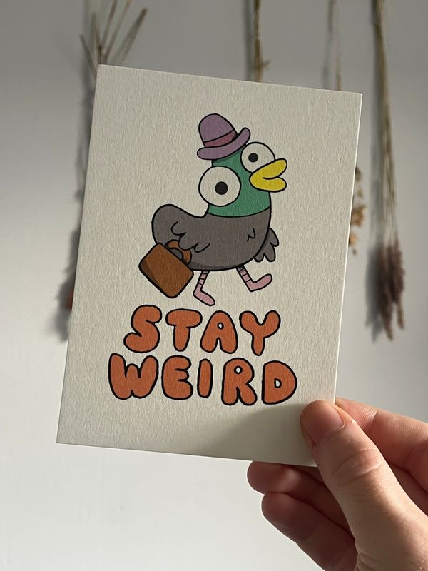Stay Weird a6 Prints