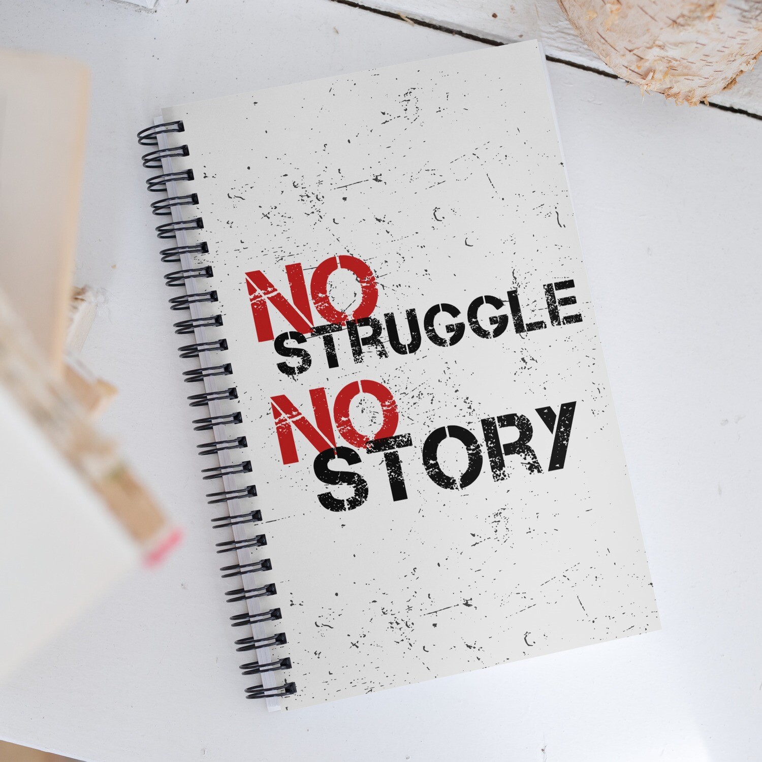 No Struggle, No Story - Notebook
