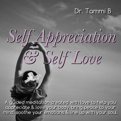 Self Appreciation & Self Love