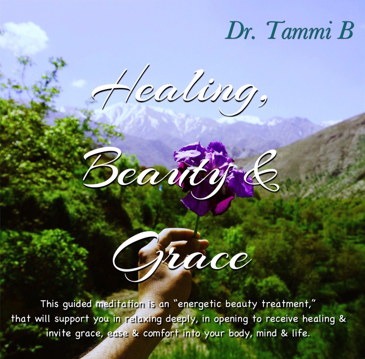 Healing Beauty and Grace Meditation