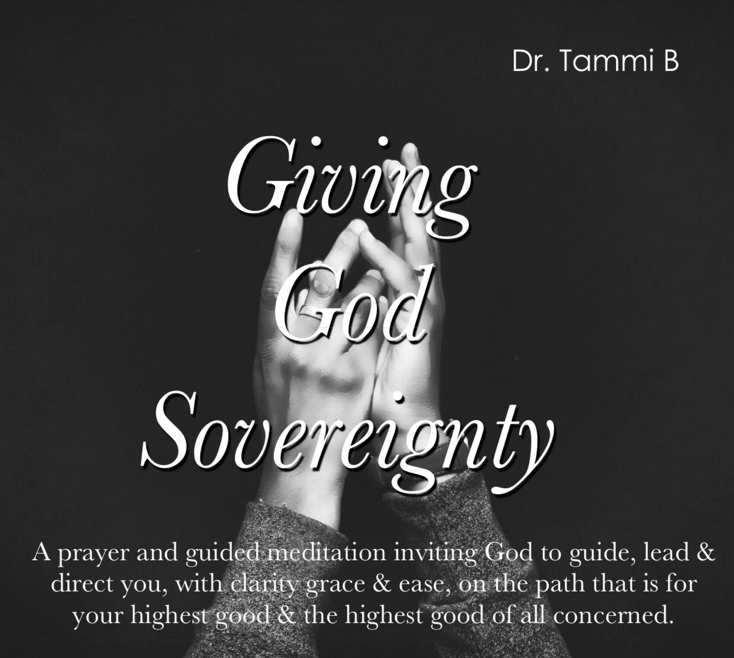 Giving God Sovereignty Prayer