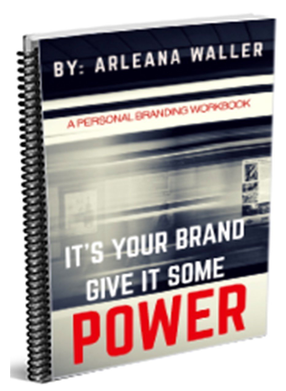It's Your Brand! Give it some POWER: A Personal Branding Workbook