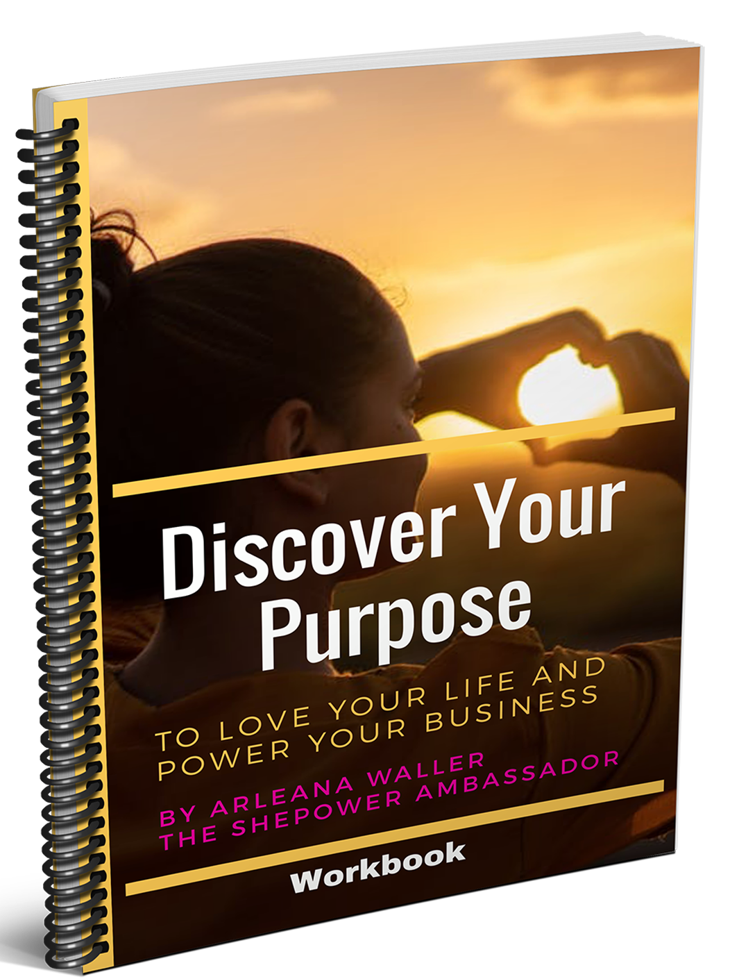 DISCOVER YOUR PURPOSE to love your life and power your business