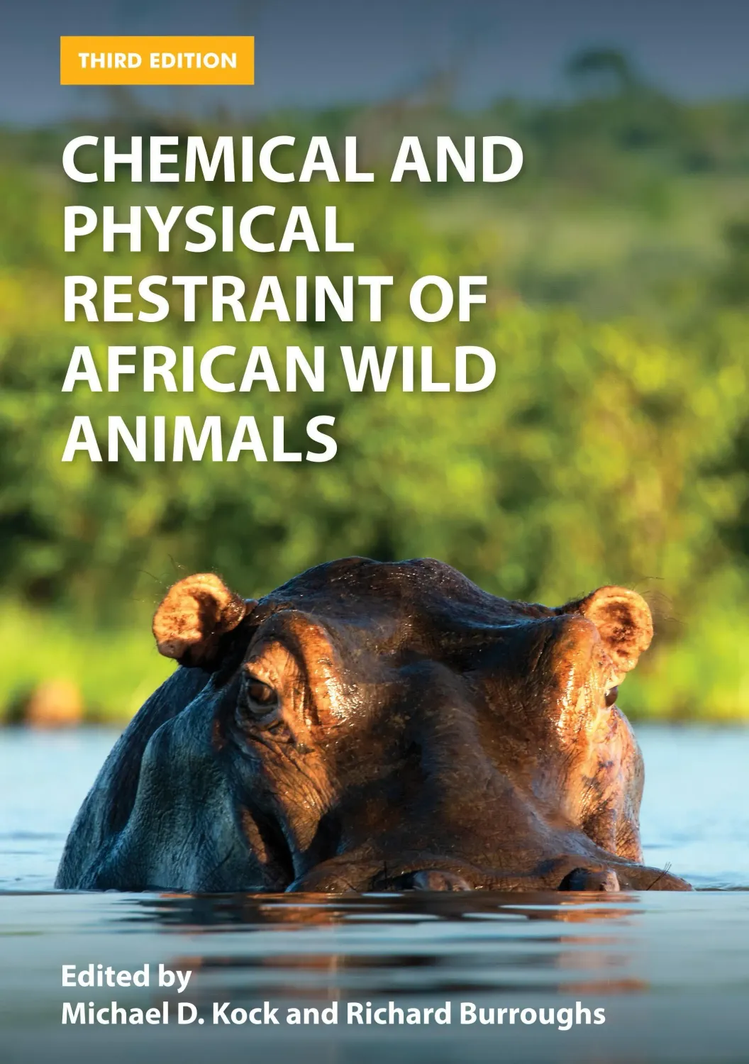 Chemical and Physical Restraint of African Wild Animals
