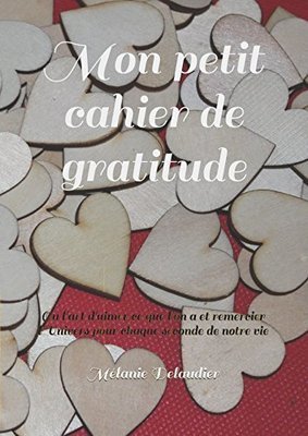 Mon petit cahier de gratitude (dédicacé) ENVOI OFFERT