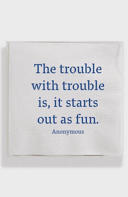 Napkins The Trouble With Trouble