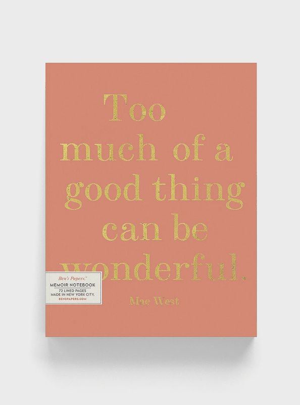 To Much of a Good Thing Journal