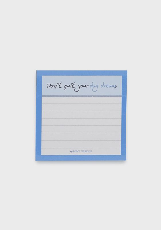 Sticky Notes Don&#39;t Quit Day Dream
