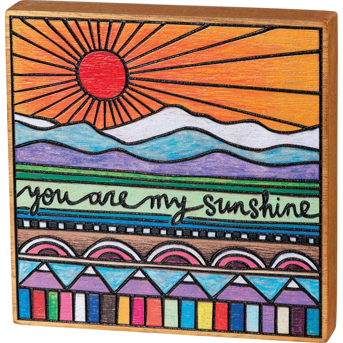 You Are My Sunshine Block Sign