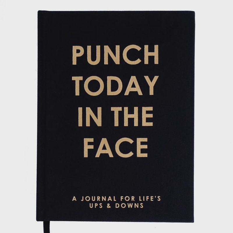 Punch Today in the Face Journal