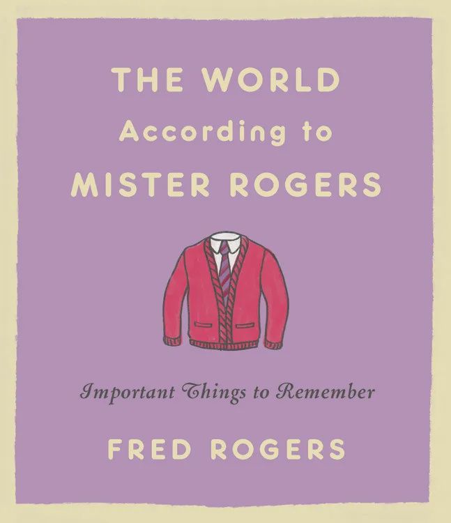 The World According to Mr. Rogers