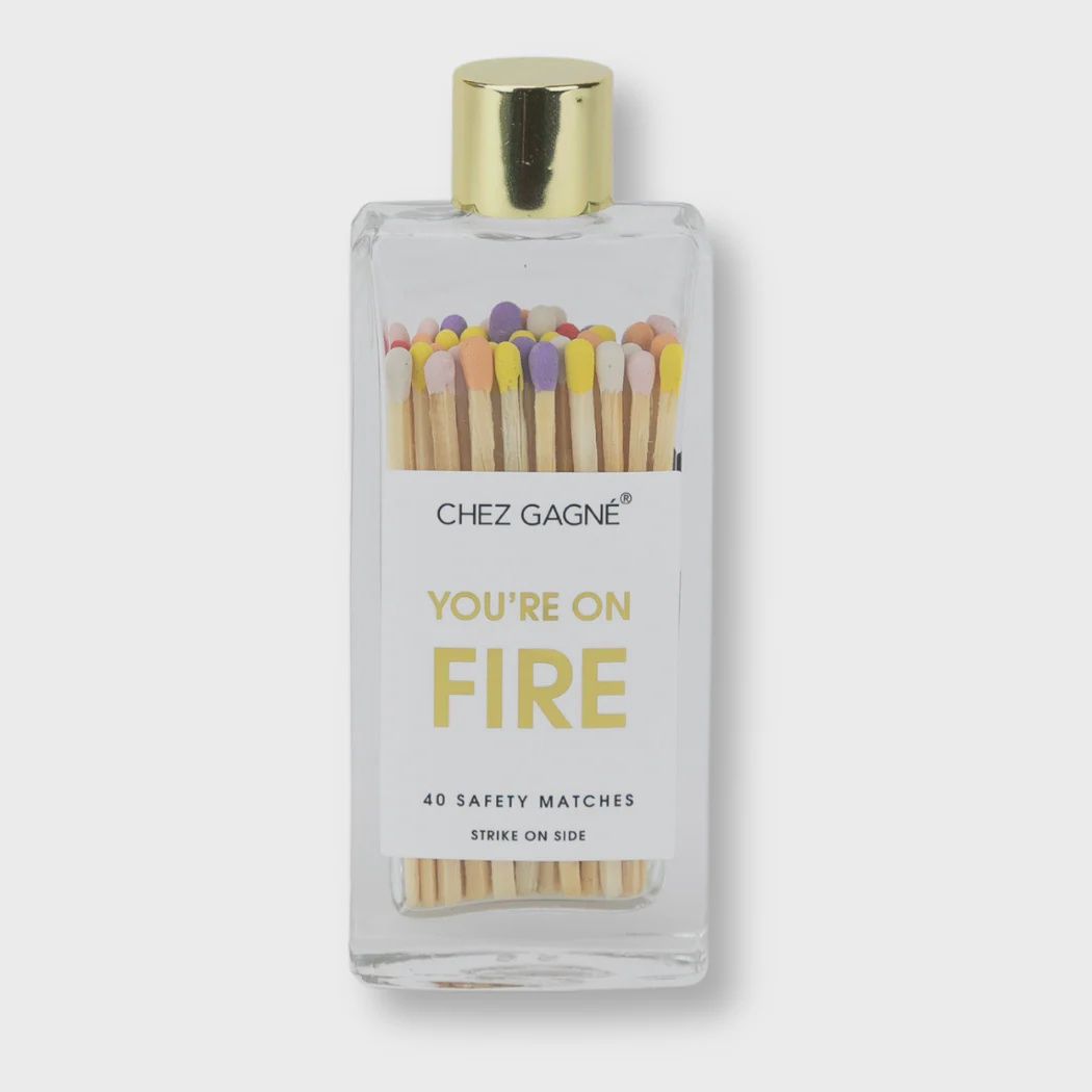 You're on Fire - Safety Matches