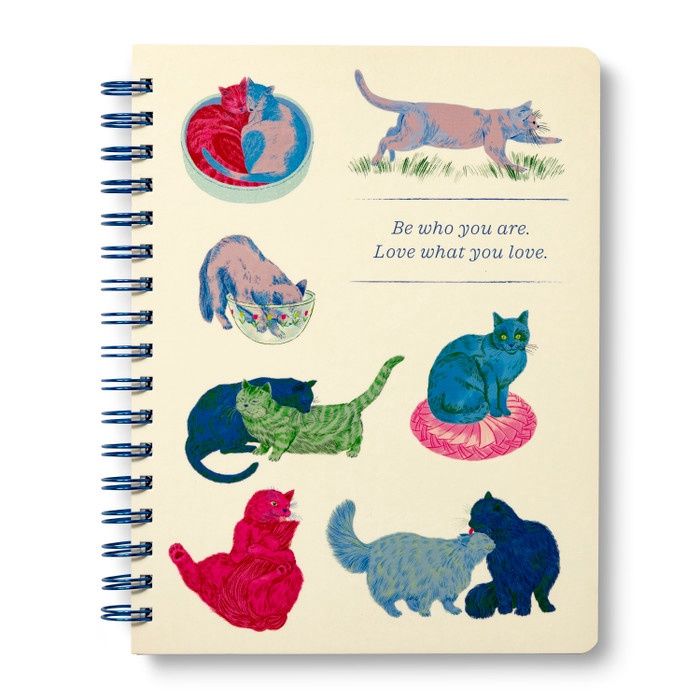 Be who you are. Love what you love - Spiral