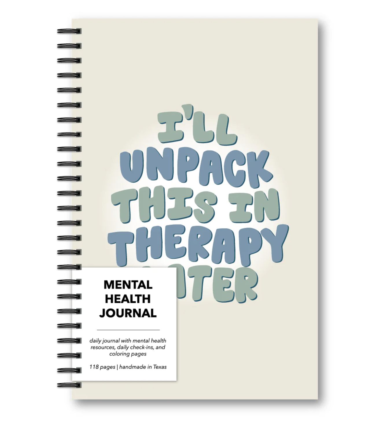I'll Unpack This in Therapy Mental Health Journal